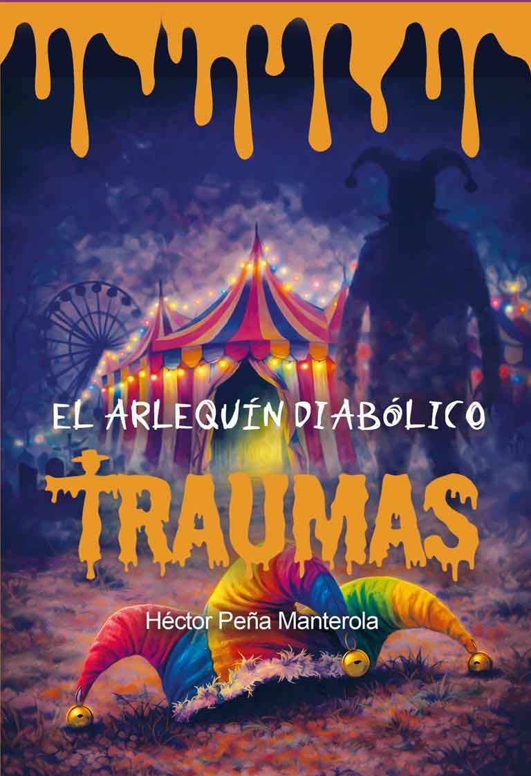 EL ARLEQUÍN DIABÓLICO | 9791399151145 | PEÑA MANTEROLA, HÉCTOR