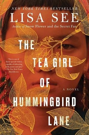 THE TEA GIRL OF HUMMINGBIRD LANE | 9781501154836 | SEE, LISA SEE