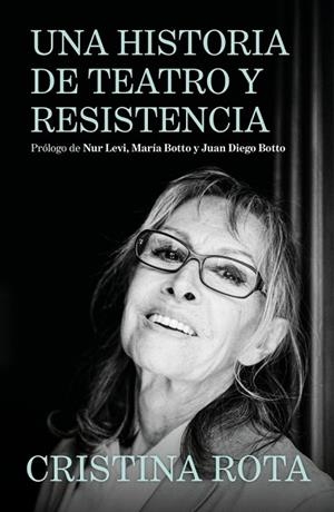 UNA HISTORIA DE TEATRO Y RESISTENCIA | 9788425372261 | ROTA, CRISTINA