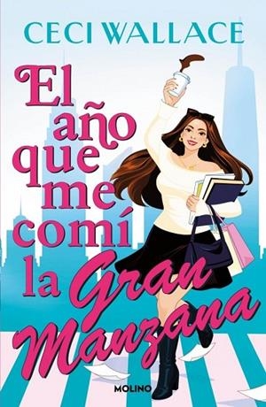 EL AÑO QUE ME COMÍ LA GRAN MANZANA | 9788427247949 | WALLACE, CECI