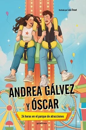 ANDREA GÁLVEZ Y ÓSCAR - 24 HORAS EN EL PARQUE DE ATRACCIONES | 9791387724627 | GÁLVEZ, ANDREA / FOSK,
