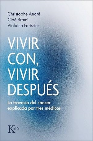 VIVIR CON, VIVIR DESPUÉS | 9788411214308 | ANDRE, CHRISTOPHE / BRAMI, CLOÉ / VIOLAINE, FORISSIER
