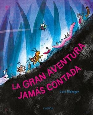 LA GRAN AVENTURA JAMÁS CONTADA | 9791387686307 | RIPHAGEN, LOES