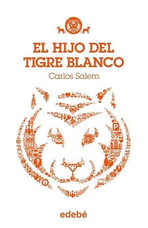 HIJO DEL TIGRE BLANCO, EL | 9788468308708 | SALEM, CARLOS 