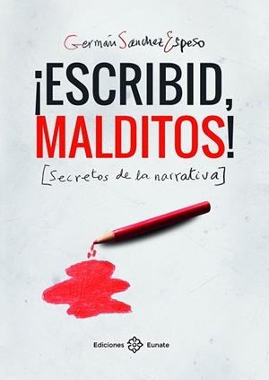 ¡ESCRIBID, MALDITOS! | 9788477685265 | SÁNCHEZ ESPESO, GERMÁN