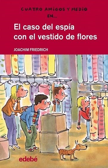 CASO DEL ESPÍA CON EL VESTIDO DE FLORES | 9788468308678 | FRIEDRICH, JOACHIM