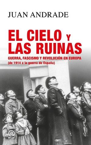 EL CIELO Y LAS RUINAS | 9788446058090 | ANDRADE BLANCO, JUAN ANTONIO / ANDRADE, JUAN