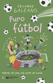 PURO FÚTBOL | 9788432321924 | GALEANO, EDUARDO GALEANO
