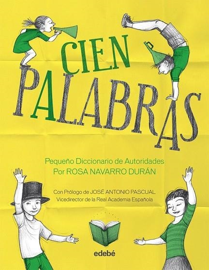 CIEN PALABRAS - PEQUEÑO DICCIONARIO DE AUTORIDADES | 9788468309033 | NAVARRO DURÁN, ROSA