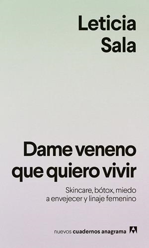 DAME VENENO QUE QUIERO VIVIR | 9788433949615 | SALA BUFILL, LETICIA