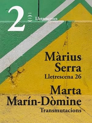 LLETRESCENA 26 I TRANSMUTACIONS | 9791399077643 | SERRA, MÀRIUS / MARÍN-DÒMINE, MARTA