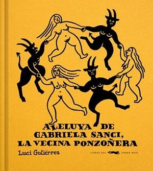 ALELUYA DE GABRIELA SANCI, LA VECINA PONZOÑERA | 9791399130010 | GUTIERREZ, LUCI