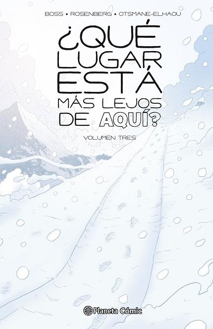 ¿QUÉ LUGAR ESTÁ MÁS LEJOS DE AQUÍ? Nº 03 | 9791387919894 | BOSS, TYLER / ROSENBERG, MATTHEW