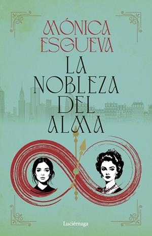 LA NOBLEZA DEL ALMA | 9791387667689 | ESGUEVA, MÓNICA