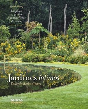 JARDINES ÍNTIMOS | 9788491587385 | BARBA GÓMEZ, EDUARDO