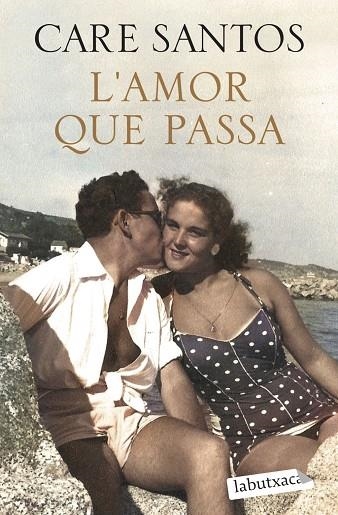 L'AMOR QUE PASSA | 9791387802554 | CARE SANTOS