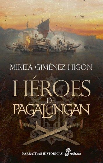HÉROES DE PAGALUNGAN | 9788435064675 | GIMENEZ HIGON, MIREIA