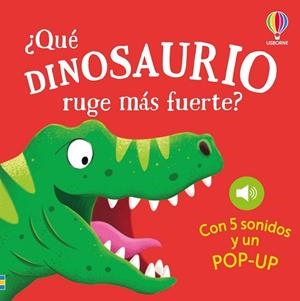 ¿QUÉ DINOSAURIO RUGE MÁS FUERTE? | 9781806070190 | SAM TAPLIN