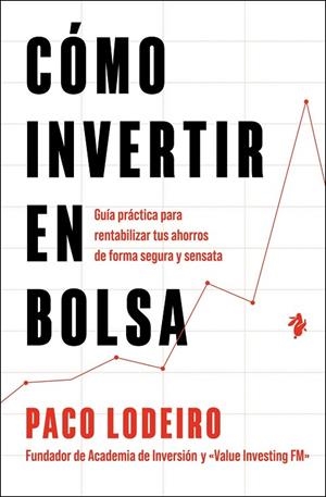 CÓMO INVERTIR EN BOLSA | 9791387936174 | LODEIRO, PACO