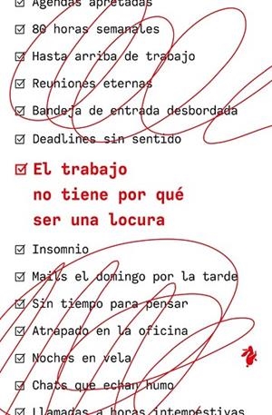 EL TRABAJO NO TIENE POR QUÉ SER UNA LOCURA | 9791387936334 | FRIED, JASON / HEINEMEIER HANSSON, DAVID