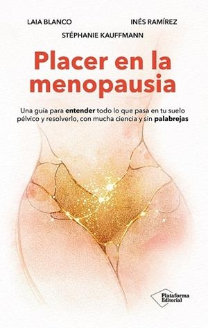 PLACER EN LA MENOPAUSIA | 9791388080289 | BLANCO, LAIA / RAMÍREZ, INÉS / KAUFFMANN, STÉPHANIE