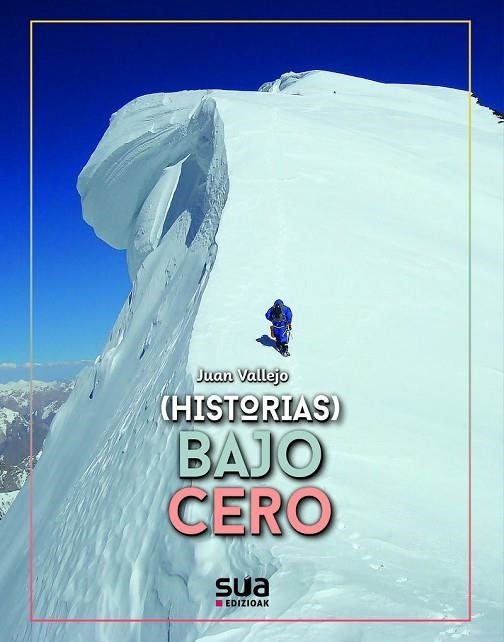 (HISTORIAS) BAJO CERO+D3 | 9788482169446 | VALLEJO, JUAN