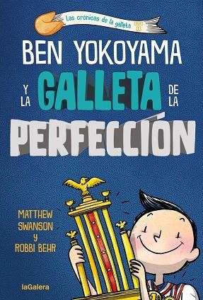 BEN YOKOYAMA Y LA GALLETA DE LA PERFECCIÓN | 9788424676551 | MATTHEW SWANSON