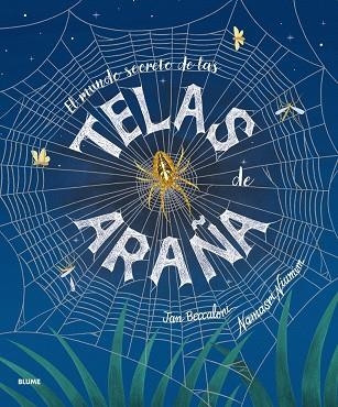 EL MUNDO SECRETO DE LAS TELAS DE ARAÑA | 9791388023026 | BECCALONI, JAN / NIUMIM, NAMASRI