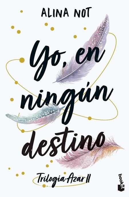 YO, EN NINGÚN DESTINO | 9788408316923 | NOT, ALINA
