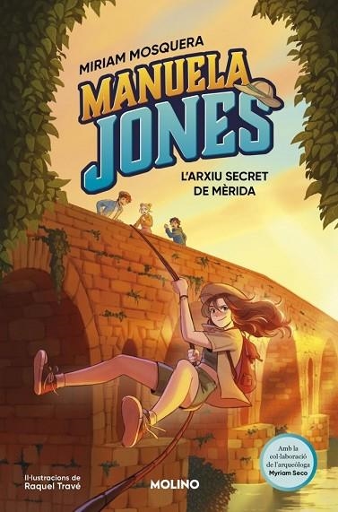 MANUELA JONES 4 - L’ARXIU SECRET DE MÈRIDA | 9788427254770 | MOSQUERA, MIRIAM / SECO ÁLVAREZ, MYRIAM
