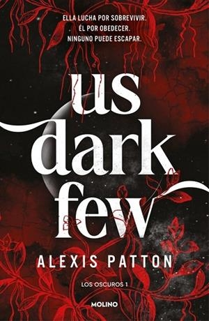 LOS OSCUROS 1 - US DARK FEW | 9788427256293 | PATTON, ALEXIS
