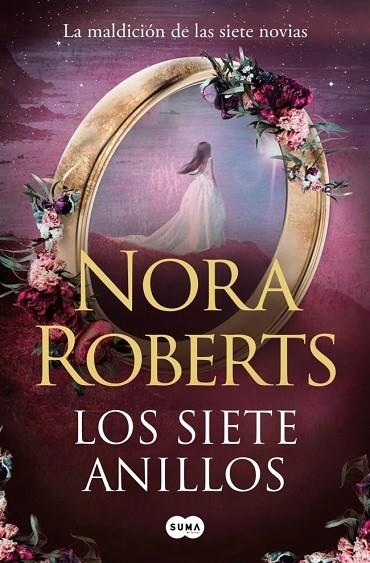 LOS SIETE ANILLOS (LA MALDICIÓN DE LAS SIETE NOVIAS 3) | 9791387512408 | ROBERTS, NORA