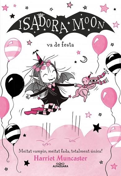 LA ISADORA MOON 15 - LA ISADORA MOON VA DE FESTA | 9791387741563 | MUNCASTER, HARRIET