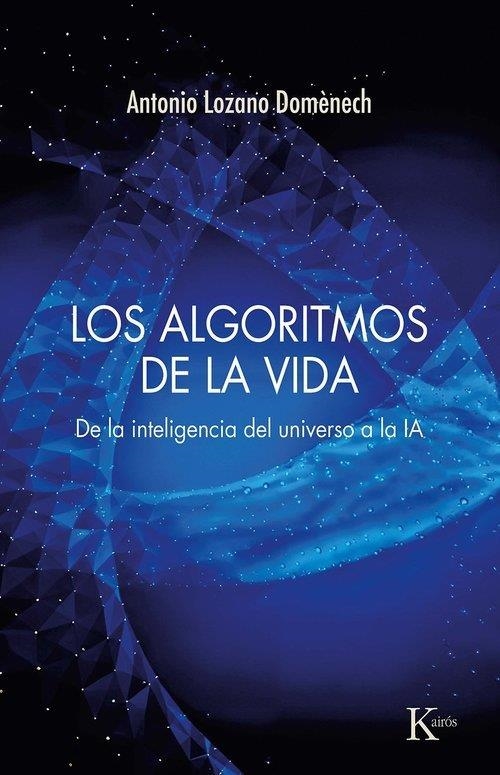 LOS ALGORITMOS DE LA VIDA | 9788411214292 | LOZANO DOMÈNECH, ANTONIO