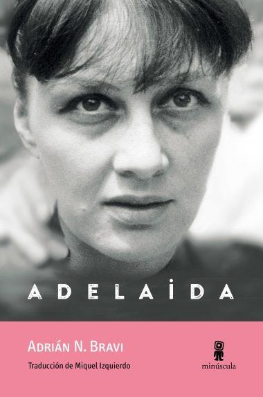 ADELAIDA | 9791399173116 | ADRIÁN N. BRAVI,