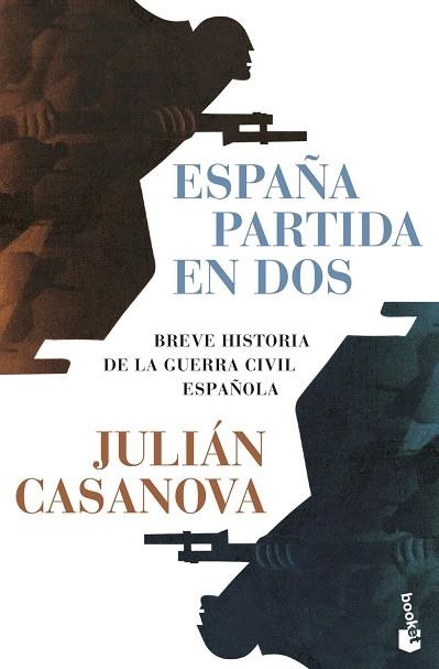 ESPAÑA PARTIDA EN DOS | 9788491998877 | CASANOVA, JULIAN