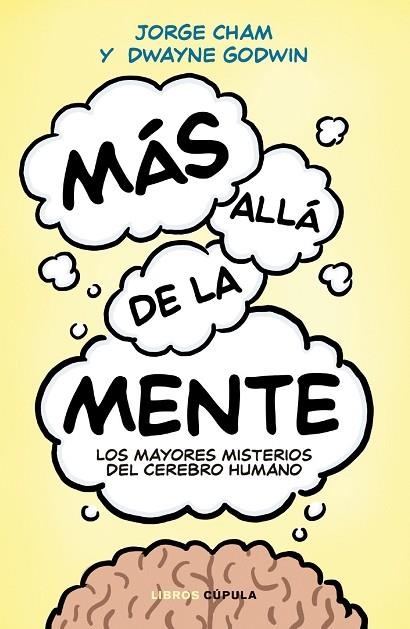 MÁS ALLÁ DE LA MENTE | 9788448048624 | GODWIN, DWAYNE / CHAM, JORGE