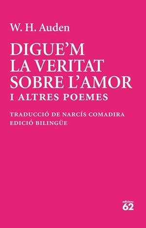 DIGUE'M LA VERITAT SOBRE L'AMOR | 9788429783513 | AUDEN, W. H.