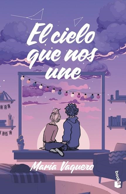 EL CIELO QUE NOS UNE | 9788408319993 | VAQUERO, MARÍA