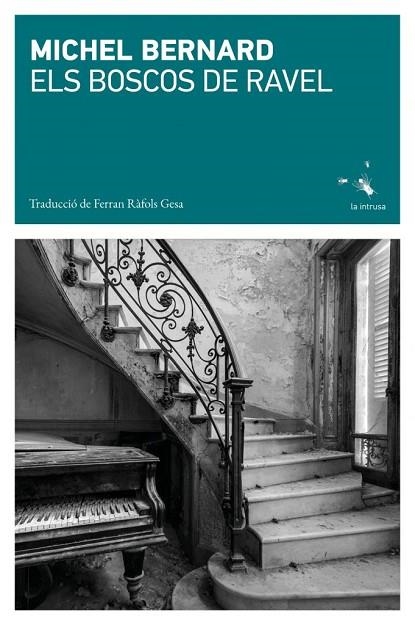 ELS BOSCOS DE RAVEL | 9791399140972 | BERNARD, MICHEL