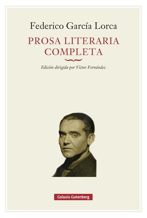 PROSA LITERARIA COMPLETA | 9791388019654 | GARCÍA LORCA, FEDERICO