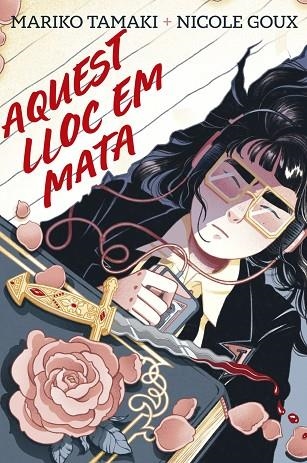 AQUEST LLOC EM MATA | 9788410264687 | TAMAKI, MARIKO / MARIKO TAMAKI & NICOLE GOUX,