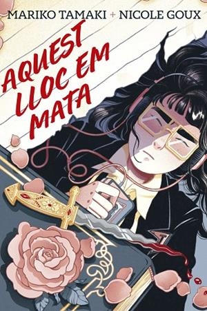 AQUEST LLOC EM MATA | 9788410264687 | TAMAKI, MARIKO / MARIKO TAMAKI & NICOLE GOUX,