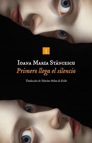 PRIMERO LLEGA EL SILENCIO | 9791387641825 | STANCESCU, IOANA