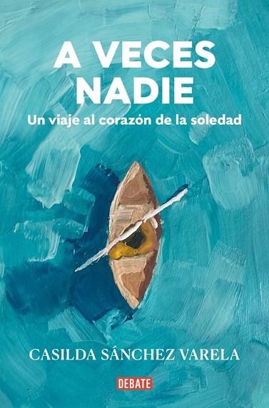 A VECES NADIE | 9788418967931 | SÁNCHEZ VARELA, CASILDA