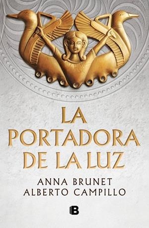 LA PORTADORA DE LA LUZ | 9788466682756 | BRUNET, ANNA / CAMPILLO, ALBERTO