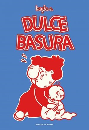 DULCE BASURA | 9788419940995 | KAYLA, E.