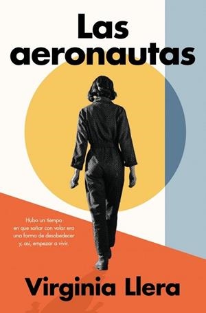 LAS AERONAUTAS | 9788410257009 | LLERA, VIRGINIA