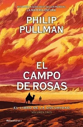 EL CAMPO DE ROSAS (EL LIBRO DE LA OSCURIDAD 3) | 9791387517120 | PULLMAN, PHILIP