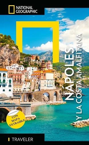 NAPOLI E COSTIERA AMALFITANA - GUÍA NATIONAL NATIONAL GEOGRAPHIC TRAVELER | 9788854062160 | MOTTADELLI, ROBERTO /  CAMILL, PELIZZOLI